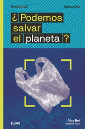 BLUME, LaGranIdea. ¿Podemos salvar el planeta?
