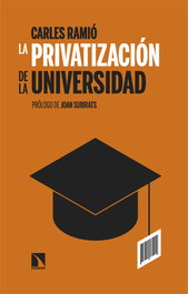 La privatización de la Universidad en España, Carles Ramió - Catarata