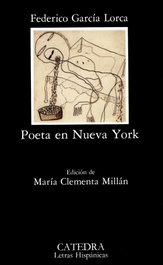 CATEDRA, Poeta en Nueva York, Federico García Lorca - CATEDRA