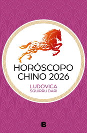 Horóscopo Chino 2026, Squirru Dari, Ludovica - EDICIONES B