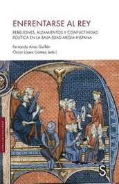 Enfrentarse al rey, Fernando Arias Guillén - SILEX
