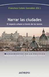 Narrar las ciudades, COLOM GONZÁLEZ Francisco (Ed.) - ANTHROPOS
