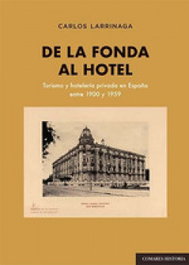 De la fonda al hotel, Carlos Larrinaga Rodríguez - COMARES