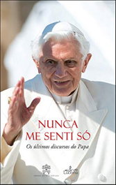 Nunca Me Senti So, Bento XVI - LUCERNA