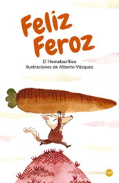Feliz Feroz, El Hematocrítico - Anaya