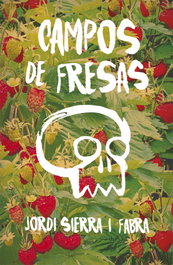 Campos de fresas, Jordi Sierra i Fabra - SM