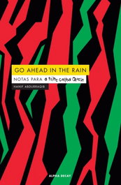 GO AHEAD IN THE RAIN, Hanif Abdurraqib - ALPHA DECAY
