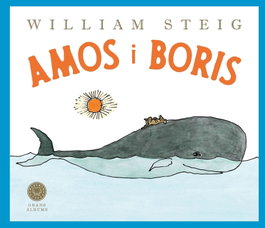BLACKIE BOOKS, Amos i Boris (Grans Àlbums) - William Steig