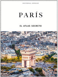 JONGLEZ, París - El Atlas secreto