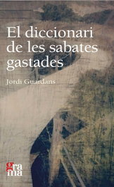 El diccionari de les sabates gastades, Jordi Guardans Cambó - PAGES EDITORS