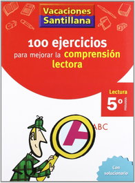 SANTILLANA Vacaciones 100 ejercicios para mejorar la comprensión lectora 5º Primaria