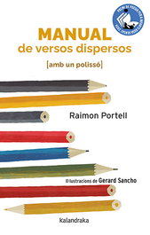 KALANDRAKA, Manual de versos dispersos (amb un polissó), Raimon Portell - KALANDRAKA