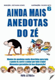 PAPA-LETRAS, Ainda Mais Anedotas Do Zé: 6 - PAPA-LETRAS