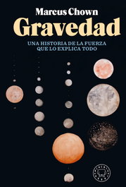 BLACKIE BOOKS Gravedad: Historia de la fuerza que lo explica todo