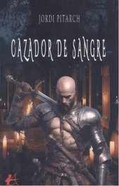 Cazador de sangre, Jordi Pitarch - EDITORIAL ADARVE