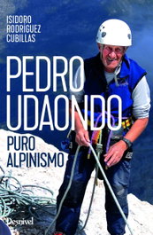 DESNIVEL, Pedro Udaondo, puro alpinismo - Isidoro Rodríguez Cubillas