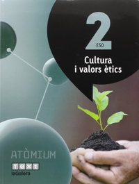 TEXT EDUCACIO, Valores etics 2n.eso. Atomium - VV.AA