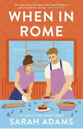 When in Rome, Sarah Adams - Headline Publishing Group