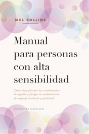 Manual para personas con alta sensibilidad, Mel Collins - OBELISCO EDICIONES