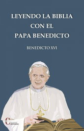 Leyendo la Biblia con el Papa Benedicto XVI, Stephan v. Kempis - CRISTIANDAD
