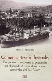Comerciantes e industriales: burguesías y problemas, Manuel Montero García - UNIVERSIDAD GRANADA