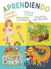 Aprendiendo. cuerpo humano, vida en el mar, pueblos del mundo, naturaleza y ecología, Eleonora Barsotti - ESTUDIO DIDACTICO