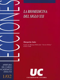 La Biomedicina del siglo XXI, Margarita Salas Falgueras - UNIVERSIDAD CANTABRIA