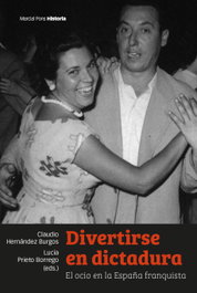 Divertirse en dictadura, Claudio Hernández Burgos - MARCIAL PONS