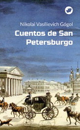 Cuentos de san petersburgo, Nikolai Vasilievich Gogol - RINOCERONTE EDITORA S.L.