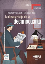 HOEPLI EDUCATION, La desaparición de la decimocuarta - Nivel B1 - HOEPLI EDUCATION