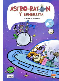BANG ASTRO-RATÓN Y BOMBILLITA 4, Fermín Solís - BANG
