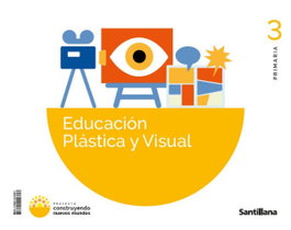SANTILLANA, (26).ED.PLASTICA 3ºPRIM.(CONSTRUYENDO NUEVOS MUNDOS) - SANTILLANA