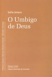 O Umbigo de Deus, Sofia Amaro - EDIÇOES COLIBRI