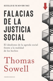 Falacias de la justicia social, Thomas Sowell - DEUSTO