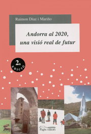 Andorra al 2020, una visio real de futur, Raimon Diaz - PAGES EDITORS