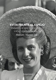 Evita frente al espejo, Marcelo Marino - AMPERSAND