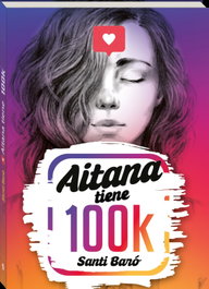 Aitana tiene 100K, Santi Baró i Raurell - ANDANA