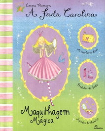 Fada Carolina Maquilhagem Magica, Emma Thomson - DINALIVRO