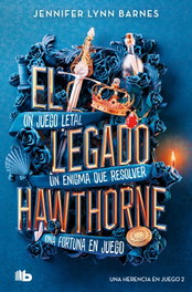 El legado Hawthorne (Una herencia en juego 2), Jennifer Lynn Barnes - B DE BOLSILLO