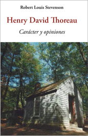 Henry David Thoreau: Carácter y opiniones, Robert Louis Stevenson - OLAÑETA, JOSE J.DE