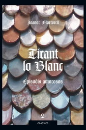 Tirant lo Blanc, Episodios Amorosos - Joanot Martorell - JOLLIBRE GRUP PROMOTOR