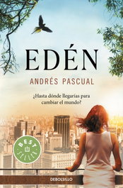 Edén, Andrés Pascual - DEBOLSILLO