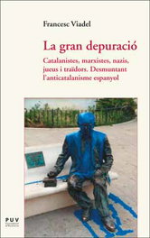 LA GRAN DEPURACIÓ, Francesc Viadel Girbes - PUV.(PUB.UNIVERSITAT VALENCIA)