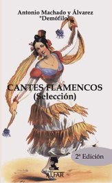 Cantes Flamencos, Antonio Machado y Álvarez - ALFAR EDICIONES