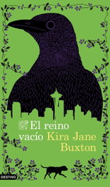 El reino vacío, Kira Jane Buxton - DESTINO