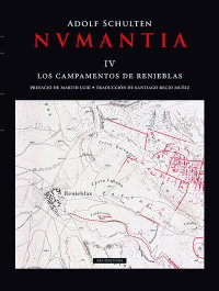 NVMANTIA. IV. LOS CAMPAMENTOS DE RENIEBLAS, Adolf Schulten - KRK EDICIONES