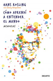 Cómo aprendí a entender el mundo, Hans Rosling - DEUSTO