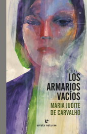 Los armarios vacíos, Maria Judite de Carvalho - ERRATA NATURAE
