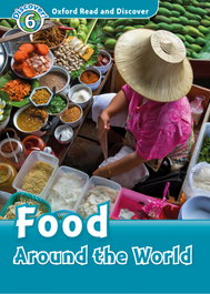 OXFORD UNIVERSITY PRESS Oxford Read and Discover 6. Food Around the World MP3 Pack