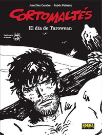 Norma Editorial El día de Tarowean, Juán Díaz Canales; Rubén Pellejero - Norma Editorial